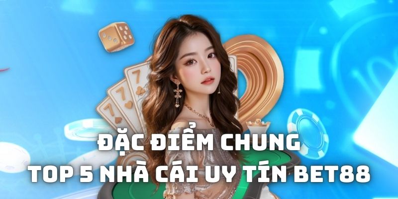 Những điểm chung dễ nhận thấy của các sân chơi hợp pháp, an toàn