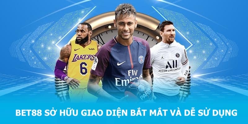 BET88 sở hữu giao diện bắt mắt và dễ sử dụng